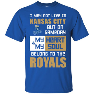 My Heart And My Soul Belong To The Royals T Shirts