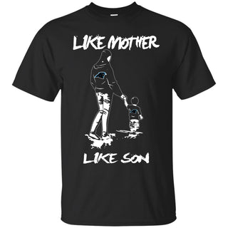 Like Mother Like Son Carolina Panthers T Shirt