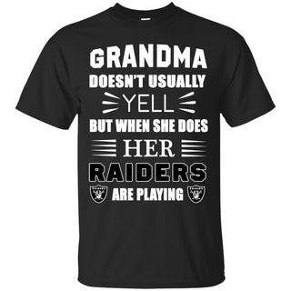 Grandma Doesn't Usually Yell Oakland Raiders T Shirts