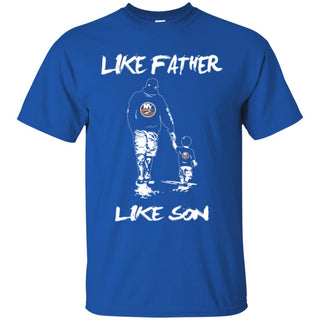 Like Father Like Son New York Islanders T Shirt