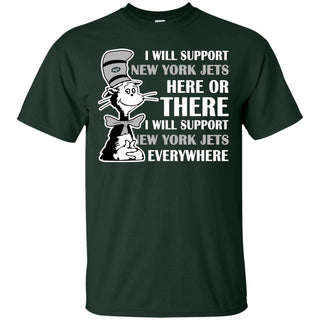 I Will Support Everywhere New York Jets T Shirts