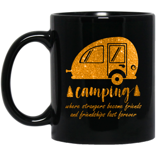 Camping Where Strangers Become Friends Mugs