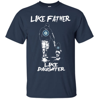 Like Father Like Daughter Seattle Mariners T Shirts