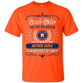 Good Girls Go To Heaven Houston Astros Girls T Shirts