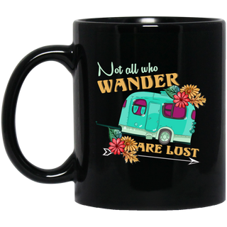 Not All Who Wander Is Lost Camping Mugs