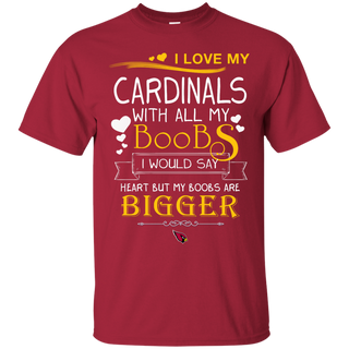 I Love My Arizona Cardinals With All My Boobs T Shirts