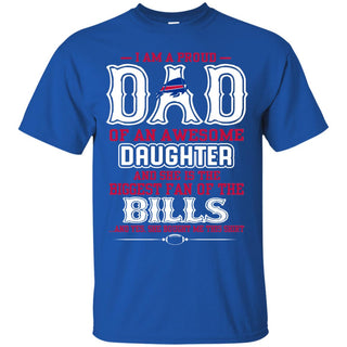 Proud Of Dad Of An Awesome Daughter Buffalo Bills T Shirts