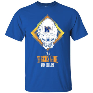 Memphis Tigers Girl Win Or Lose T Shirts