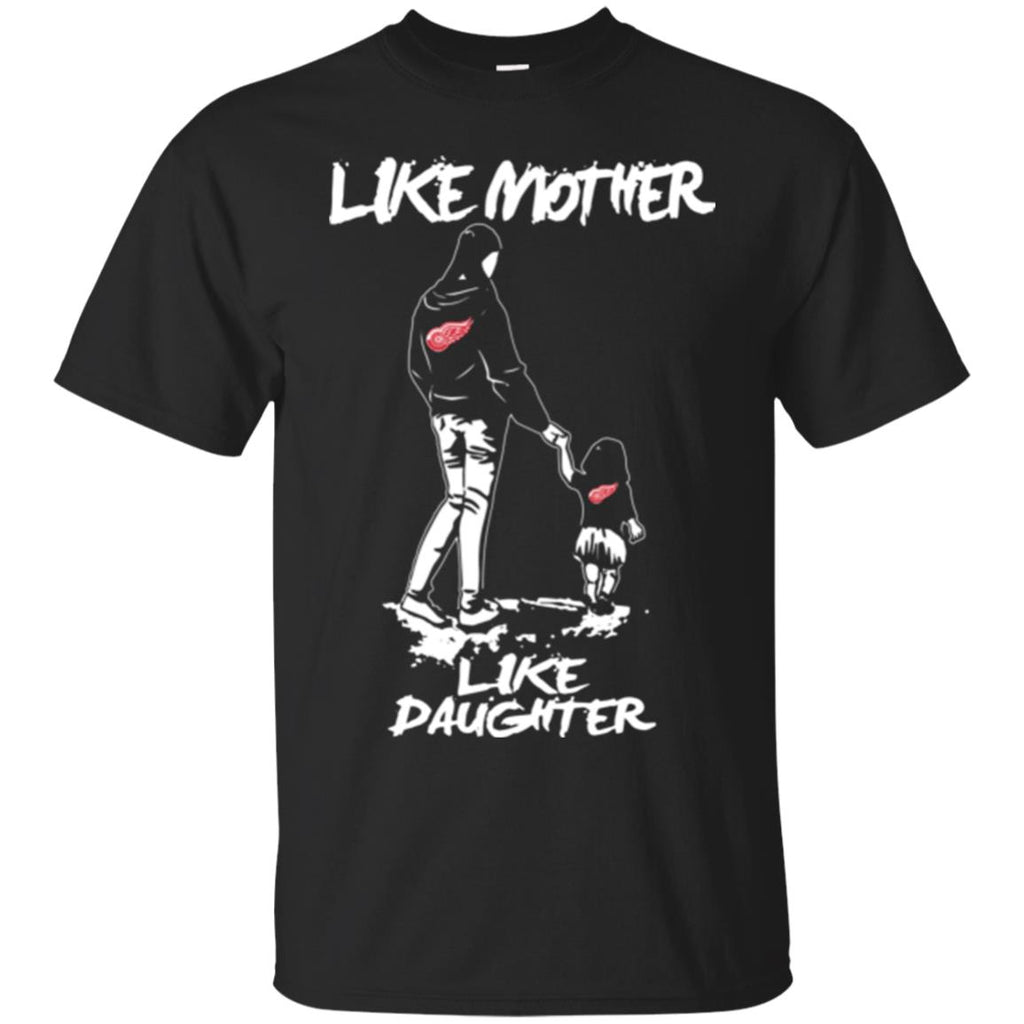 Like Mother Like Daughter Detroit Red Wings T Shirts