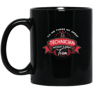 To Me There No Great Technician Mugs