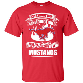 Everybody Has An Addiction Mine Just Happens To Be SMU Mustangs T Shirt