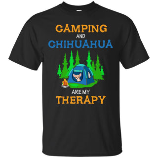Camping And Chihuahua Are My Therapy T Shirts