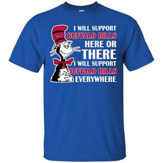 I Will Support Everywhere Buffalo Bills T Shirts