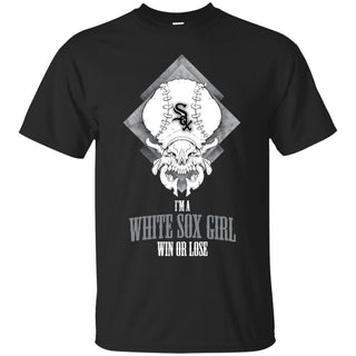 Chicago White Sox Girl Win Or Lose T Shirts