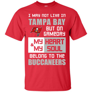 My Heart And My Soul Belong To The Buccaneers T Shirts