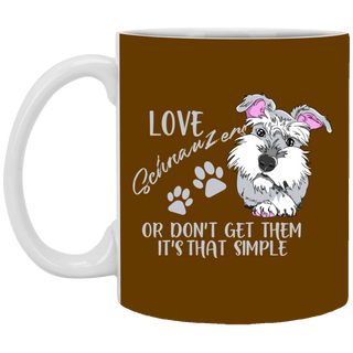 Love Schnauzer Or Don't Get Them Schnauzer Mugs