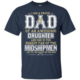 Proud Of Dad Of An Awesome Daughter Navy Midshipmen T Shirts