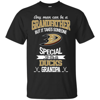 It Takes Someone Special To Be An Anaheim Ducks Grandpa T Shirts