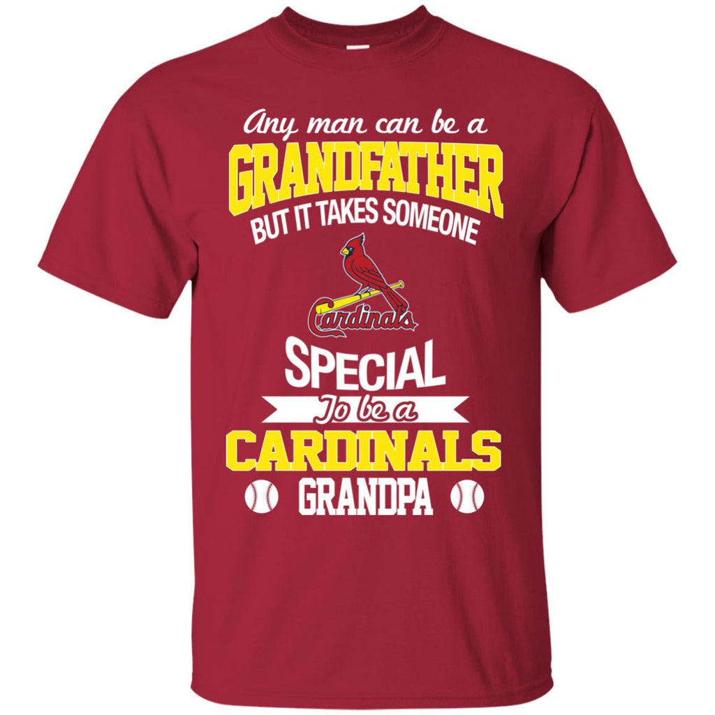 It Takes Someone Special To Be A St. Louis Cardinals Grandpa T Shirts –  Best Funny Store
