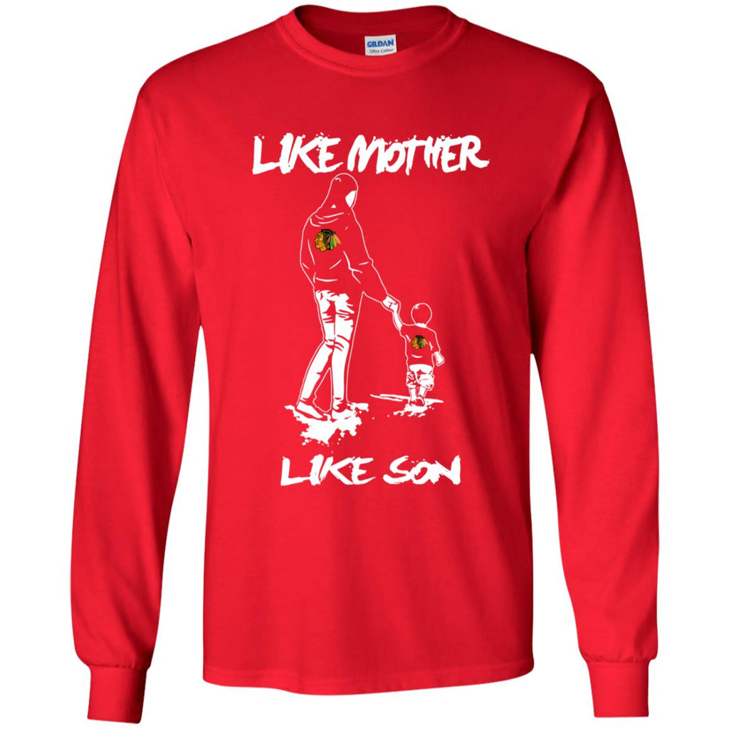 Like Mother Like Son Chicago Blackhawks T Shirt