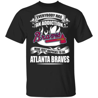 KHG Everybody Has An Addiction Mine Just Happens To Be Atlanta Braves T Shirt
