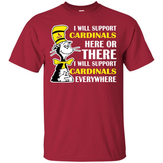 I Will Support Everywhere St. Louis Cardinals T Shirts