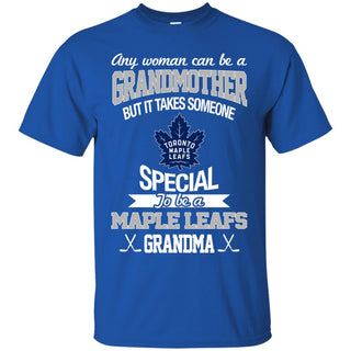 It Takes Someone Special To Be A Toronto Maple Leafs Grandma T Shirts
