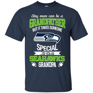 It Takes Someone Special To Be A Seattle Seahawks Grandpa T Shirts
