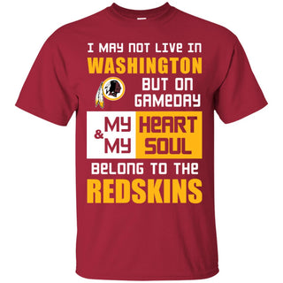 My Heart And My Soul Belong To The Redskins T Shirts