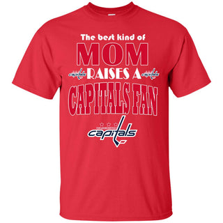 Best Kind Of Mom Raise A Fan Washington Capitals T Shirts