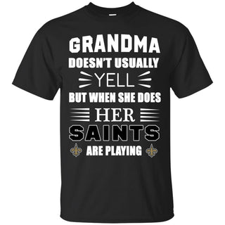 Grandma Doesn't Usually Yell New Orleans Saints T Shirts