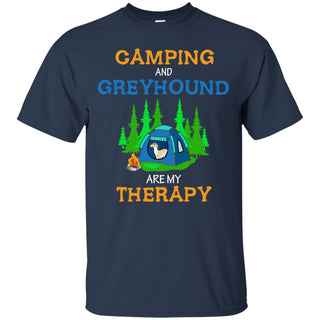 Camping And Greyhound Are My Therapy T Shirts