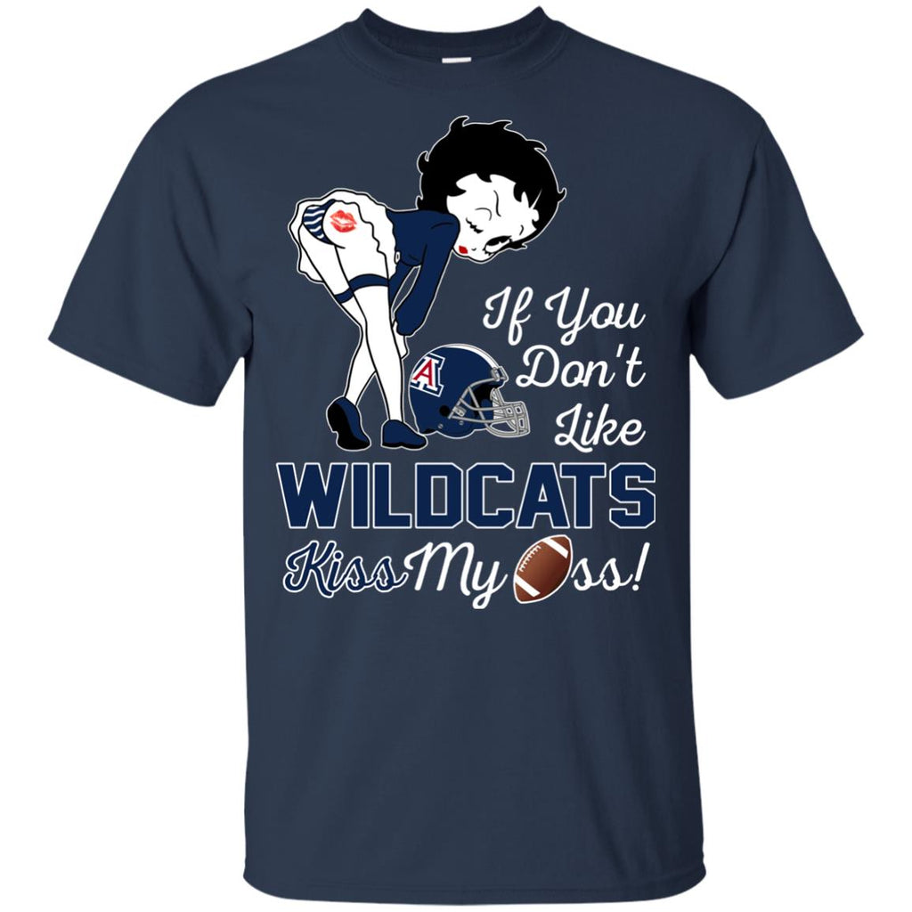 If You Don't Like Arizona Wildcats Kiss My Ass BB T Shirts