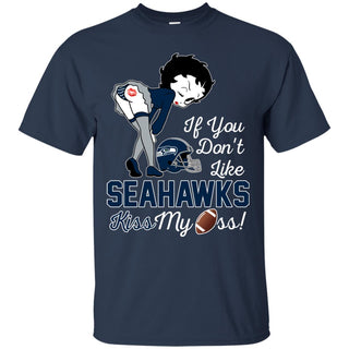 If You Don't Like Seattle Seahawks Kiss My Ass BB T Shirts