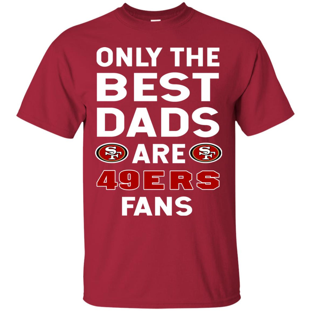 San Francisco 49Ers Dad 1 Shirt - Bring Your Ideas, Thoughts And  Imaginations Into Reality Today