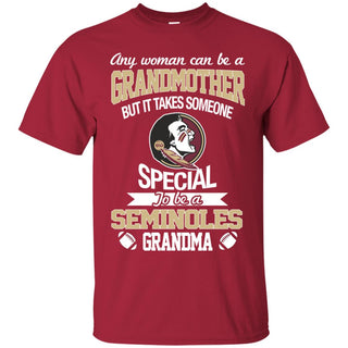 It Takes Someone Special To Be A Florida State Seminoles Grandma T Shirts