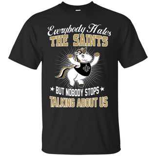 Nobody Stops Talking About Us New Orleans Saints T Shirt - Best Funny Store