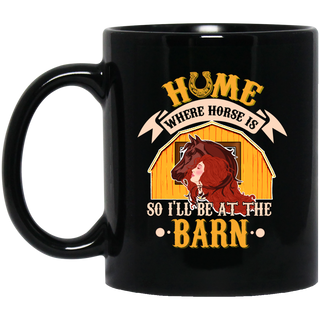 Home Is Where Horse Is Mugs