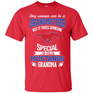 It Takes Someone Special To Be A SMU Mustangs Grandma T Shirts