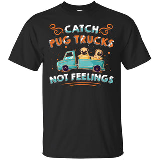 Catch Pug Trucks T Shirts