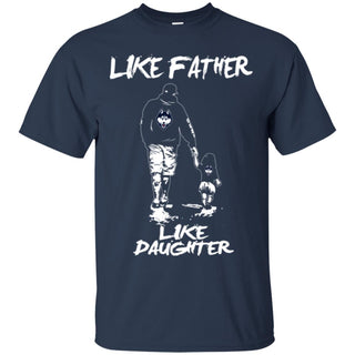 Like Father Like Daughter Connecticut Huskies T Shirts