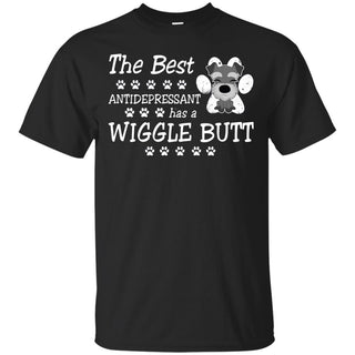 Schnauzer - The Best Antidepressant Has A Wiggle Butt T Shirts Ver 2