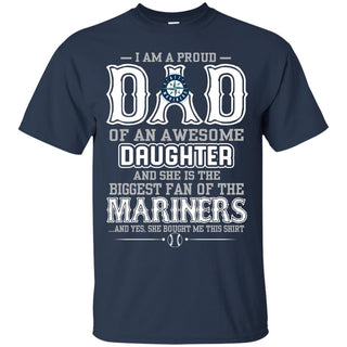 Proud Of Dad Of An Awesome Daughter Seattle Mariners T Shirts