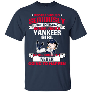 People Should Seriously Stop Expecting Normal From A New York Yankees Girl T Shirt