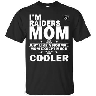 A Normal Mom Except Much Cooler Oakland Raiders T Shirts