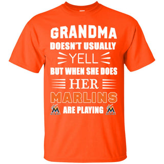 Grandma Doesn't Usually Yell Miami Marlins T Shirts