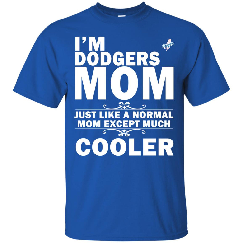 A Normal Mom Except Much Cooler Los Angeles Dodgers T Shirts – Best Funny  Store