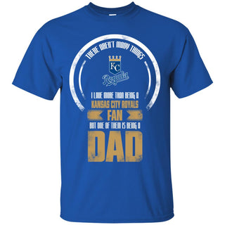 I Love More Than Being Kansas City Royals Fan T Shirts