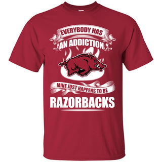 Everybody Has An Addiction Mine Just Happens To Be Arkansas Razorbacks T Shirt