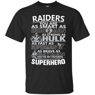 Oakland Raiders You're My Favorite Super Hero T Shirts